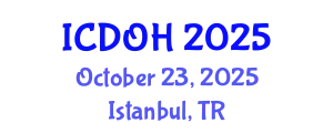 International Conference on Dentistry and Oral Health (ICDOH) October 23, 2025 - Istanbul, Turkey