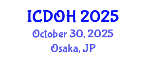 International Conference on Dentistry and Oral Health (ICDOH) October 30, 2025 - Osaka, Japan