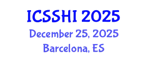 International Conference on Social Sciences and Humanities Innovation (ICSSHI) December 25, 2025 - Barcelona, Spain