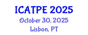 International Conference on Advanced Traffic and Pavement Engineering (ICATPE) October 30, 2025 - Lisbon, Portugal