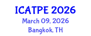 International Conference on Advanced Traffic and Pavement Engineering (ICATPE) March 09, 2026 - Bangkok, Thailand