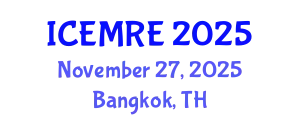 International Conference on Energy Management and Renewable Energy (ICEMRE) November 27, 2025 - Bangkok, Thailand