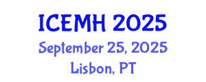 International Conference on Emergency Medicine and Healthcare (ICEMH) September 25, 2025 - Lisbon, Portugal