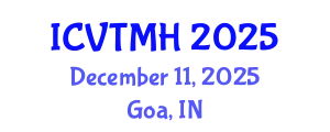 International Conference on Violence, Trauma and Mental Health (ICVTMH) December 11, 2025 - Goa, India