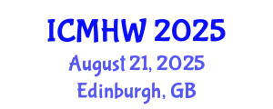 International Conference on Mental Health and Wellness (ICMHW) August 21, 2025 - Edinburgh, United Kingdom