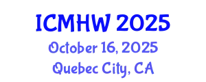 International Conference on Mental Health and Wellness (ICMHW) October 16, 2025 - Quebec City, Canada