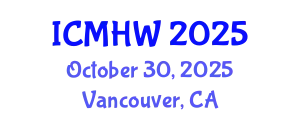 International Conference on Mental Health and Wellness (ICMHW) October 30, 2025 - Vancouver, Canada