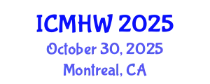 International Conference on Mental Health and Wellness (ICMHW) October 30, 2025 - Montreal, Canada