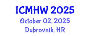 International Conference on Mental Health and Wellness (ICMHW) October 02, 2025 - Dubrovnik, Croatia