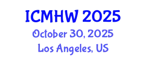 International Conference on Mental Health and Wellness (ICMHW) October 30, 2025 - Los Angeles, United States