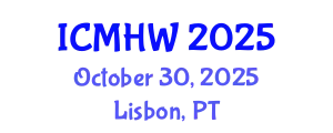 International Conference on Mental Health and Wellness (ICMHW) October 30, 2025 - Lisbon, Portugal