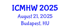 International Conference on Mental Health and Wellness (ICMHW) August 21, 2025 - Budapest, Hungary