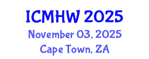 International Conference on Mental Health and Wellness (ICMHW) November 03, 2025 - Cape Town, South Africa