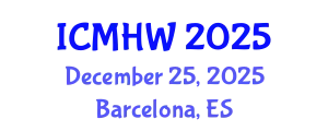 International Conference on Mental Health and Wellness (ICMHW) December 25, 2025 - Barcelona, Spain