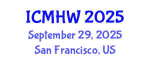 International Conference on Mental Health and Wellness (ICMHW) September 29, 2025 - San Francisco, United States