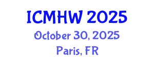 International Conference on Mental Health and Wellness (ICMHW) October 30, 2025 - Paris, France