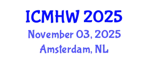 International Conference on Mental Health and Wellness (ICMHW) November 03, 2025 - Amsterdam, Netherlands