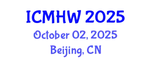 International Conference on Mental Health and Wellness (ICMHW) October 02, 2025 - Beijing, China