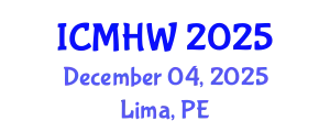 International Conference on Mental Health and Wellness (ICMHW) December 04, 2025 - Lima, Peru