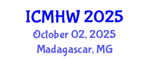 International Conference on Mental Health and Wellness (ICMHW) October 02, 2025 - Madagascar, Madagascar