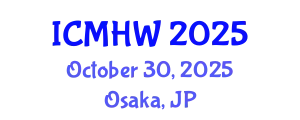 International Conference on Mental Health and Wellness (ICMHW) October 30, 2025 - Osaka, Japan
