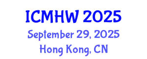 International Conference on Mental Health and Wellness (ICMHW) September 29, 2025 - Hong Kong, China