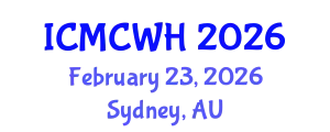 International Conference on Midwifery Care and Women's Health (ICMCWH) February 23, 2026 - Sydney, Australia
