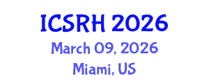 International Conference on Sexual and Reproductive Health (ICSRH) March 09, 2026 - Miami, United States