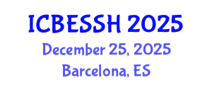 International Conference on Business, Economics, Social Science and Humanities (ICBESSH) December 25, 2025 - Barcelona, Spain