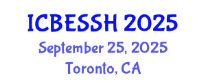 International Conference on Business, Economics, Social Science and Humanities (ICBESSH) September 25, 2025 - Toronto, Canada