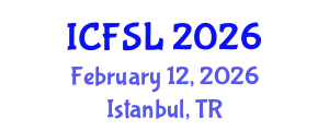 International Conference on Forensic Science and Law (ICFSL) February 12, 2026 - Istanbul, Turkey