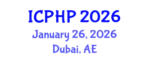 International Conference on Public Health Policies (ICPHP) January 26, 2026 - Dubai, United Arab Emirates