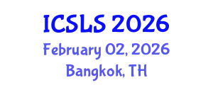 International Conference on Sociolinguistics and Language Sciences (ICSLS) February 02, 2026 - Bangkok, Thailand
