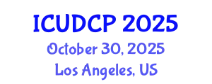 International Conference on Urban Design and City Planning (ICUDCP) October 30, 2025 - Los Angeles, United States