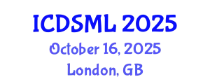 International Conference on Data Science and Machine Learning (ICDSML) October 16, 2025 - London, United Kingdom