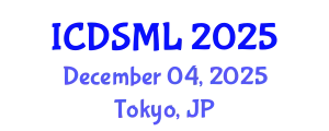 International Conference on Data Science and Machine Learning (ICDSML) December 04, 2025 - Tokyo, Japan