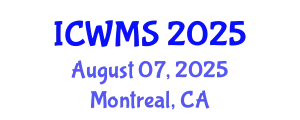 International Conference on Waste Management and Solutions (ICWMS) August 07, 2025 - Montreal, Canada