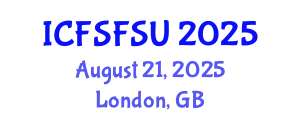International Conference on Food Science, Food Security and Utilization (ICFSFSU) August 21, 2025 - London, United Kingdom