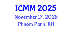 International Conference on Microeconomics and Macroeconomics (ICMM) November 17, 2025 - Phnom Penh, Cambodia