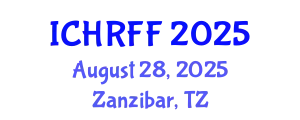 International Conference on Human Rights and Fundamental Freedoms (ICHRFF) August 28, 2025 - Zanzibar, Tanzania
