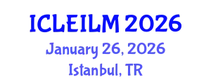 International Conference on Labor Economics and Internal Labor Market (ICLEILM) January 26, 2026 - Istanbul, Turkey