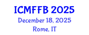 International Conference on Mycology, Fungi and Fungal Biology (ICMFFB) December 18, 2025 - Rome, Italy
