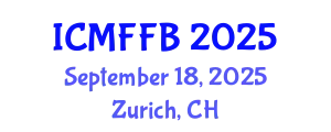 International Conference on Mycology, Fungi and Fungal Biology (ICMFFB) September 18, 2025 - Zurich, Switzerland