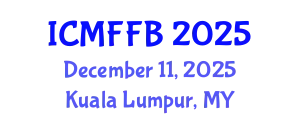 International Conference on Mycology, Fungi and Fungal Biology (ICMFFB) December 11, 2025 - Kuala Lumpur, Malaysia
