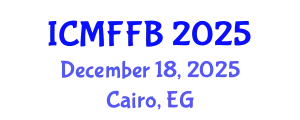 International Conference on Mycology, Fungi and Fungal Biology (ICMFFB) December 18, 2025 - Cairo, Egypt