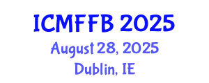 International Conference on Mycology, Fungi and Fungal Biology (ICMFFB) August 28, 2025 - Dublin, Ireland