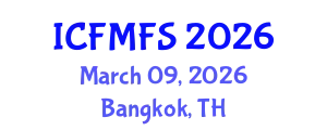 International Conference on Food Microbiology and Food Safety (ICFMFS) March 09, 2026 - Bangkok, Thailand