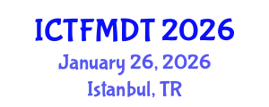 International Conference on Textiles and Fashion: Materials, Design and Technology (ICTFMDT) January 26, 2026 - Istanbul, Turkey