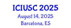 International Conference on Intelligent Urbanism and Smart Cities (ICIUSC) August 14, 2025 - Barcelona, Spain