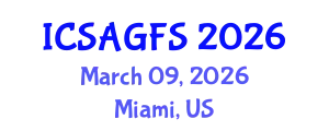 International Conference on Sustainable Agriculture and Global Food Security (ICSAGFS) March 09, 2026 - Miami, United States